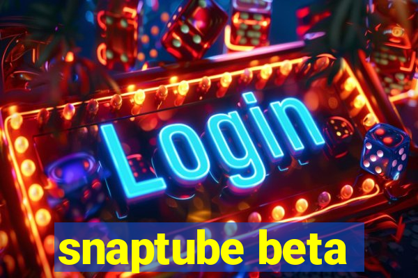 snaptube beta